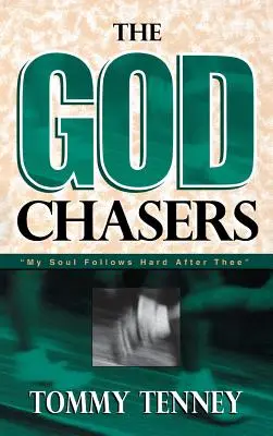 God Chasers: Sufletul meu te urmează îndeaproape - God Chasers: My Soul Follows Hard After Thee