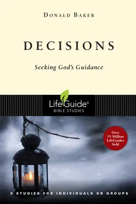 Decizii: Căutarea călăuzirii lui Dumnezeu - Decisions: Seeking God's Guidance