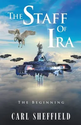 Toiagul lui Ira: Începutul - The Staff of Ira: The Beginning