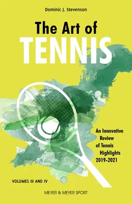 Arta tenisului: O revizuire inovatoare a celor mai importante momente din tenis 2019-2021 - The Art of Tennis: An Innovative Review of Tennis Highlights 2019-2021