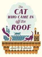Pisica care a venit de pe acoperiș - Cat Who Came in Off the Roof