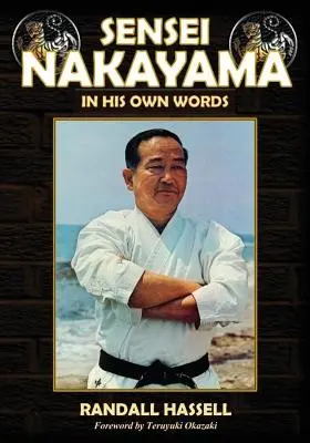 Sensei Nakayama: în propriile sale cuvinte - Sensei Nakayama: In His Own Words