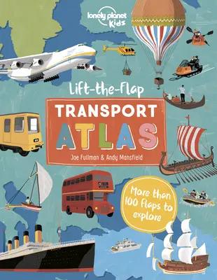Atlasul transporturilor cu clape 1 - Lift the Flap Transport Atlas 1
