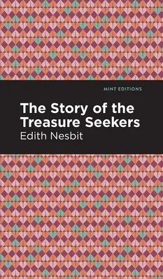 Povestea căutătorilor de comori - The Story of the Treasure Seekers