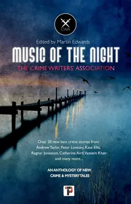 Muzica nopții: De la Crime Writers' Association - Music of the Night: From the Crime Writers' Association