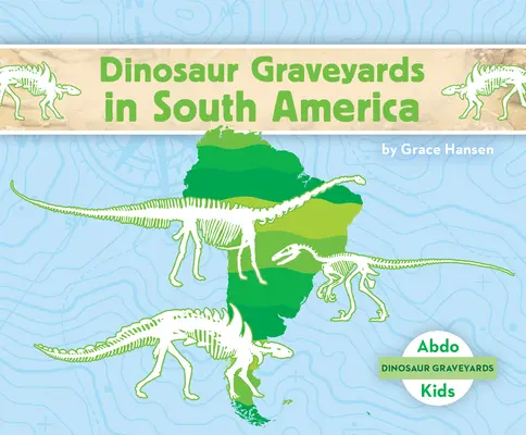 Cimitirele de dinozauri din America de Sud - Dinosaur Graveyards in South America
