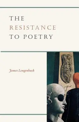 Rezistența la poezie - The Resistance to Poetry