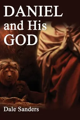Daniel și Dumnezeul său - Daniel and His God