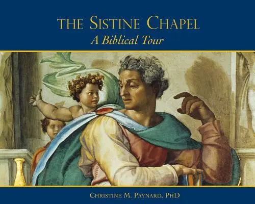 Capela Sixtină: Un tur biblic - The Sistine Chapel: A Biblical Tour