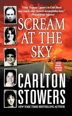 Scream at the Sky: Five Texas Murders and One Man's Crusade for Justice (Cinci crime din Texas și cruciada unui om pentru justiție) - Scream at the Sky: Five Texas Murders and One Man's Crusade for Justice