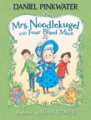 Doamna Noodlekugel și cei patru șoareci orbi - Mrs. Noodlekugel and Four Blind Mice