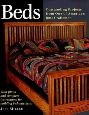 Paturi: Nouă proiecte excepționale ale unuia dintre cei mai buni din America - Beds: Nine Outstanding Projects by One of America's Best
