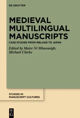 Manuscrise medievale multilingve - Medieval Multilingual Manuscripts