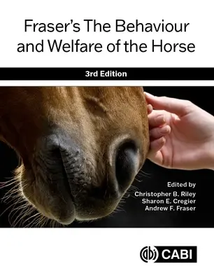 Fraser's the Behaviour and Welfare of the Horse (Comportamentul și bunăstarea calului) - Fraser's the Behaviour and Welfare of the Horse