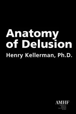Anatomia iluziei - Anatomy of Delusion