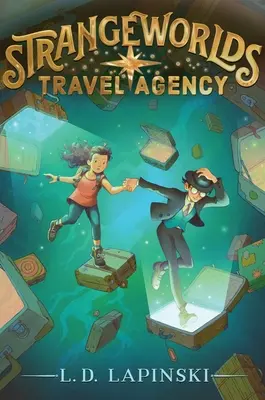 Agenția de turism Strangeworlds: Volumul 1 - Strangeworlds Travel Agency: Volume 1