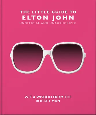 The Little Guide to Elton John