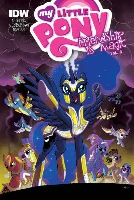 Micul meu ponei: Prietenia este magică: Vol. 8 - My Little Pony: Friendship Is Magic: Vol. 8