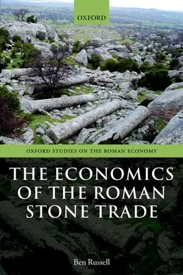 Economia comerțului roman cu piatră - The Economics of the Roman Stone Trade