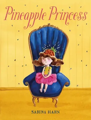 Prințesa ananas - Pineapple Princess