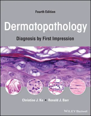 Dermatopatologie: Diagnosticarea prin prima impresie - Dermatopathology: Diagnosis by First Impression