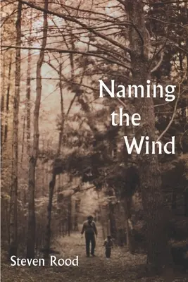 Numirea vântului - Naming the Wind