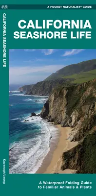 California Seashore Life - Un ghid pliabil impermeabil pentru animale și plante familiare - California Seashore Life - A Waterproof Folding Guide to Familiar Animals & Plants