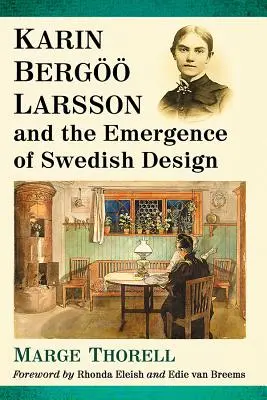 Karin Bergoo Larsson și apariția designului suedez - Karin Bergoo Larsson and the Emergence of Swedish Design