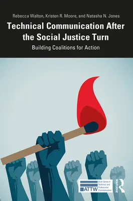 Technical Communication After the Social Justice Turn: Construirea de coaliții pentru acțiune - Technical Communication After the Social Justice Turn: Building Coalitions for Action