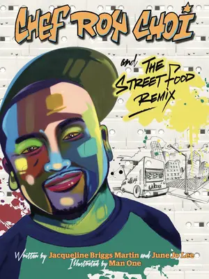 Chef Roy Choi și Street Food Remix - Chef Roy Choi and the Street Food Remix