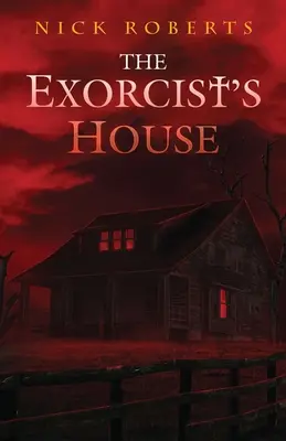 Casa exorcistului - The Exorcist's House