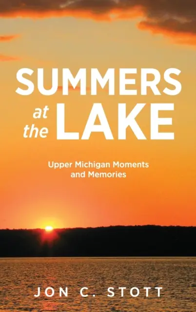 Verile la lac: Momente și amintiri din Upper Michigan - Summers at the Lake: Upper Michigan Moments and Memories