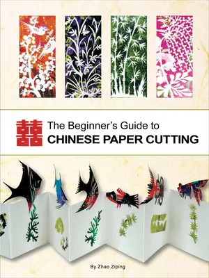 Ghidul începătorului pentru tăierea hârtiei chinezești - Beginner's Guide to Chinese Paper Cutting
