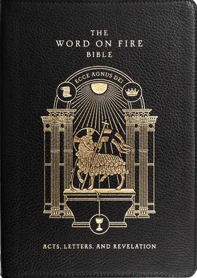Biblia Cuvântul pe foc (Volumul II): Faptele Apostolilor, Scrisorile și Apocalipsa Leather - The Word on Fire Bible (Volume II): Acts, Letters and Revelation Leather