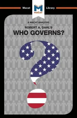 An Analysis of Robert A. Dahl's Who Governs? Democrație și putere într-un oraș american - An Analysis of Robert A. Dahl's Who Governs? Democracy and Power in an American City