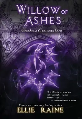 Willow of Ashes: NecroSeam Chronicles Cartea Unu - Willow of Ashes: NecroSeam Chronicles Book One