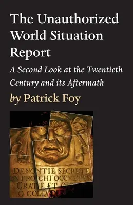 Raportul neautorizat al situației mondiale, ediția a 2-a - The Unauthorized World Situation Report, 2nd Edition