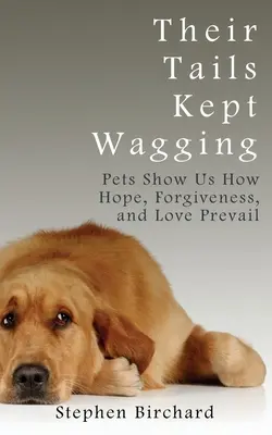 Cozile lor continuau să se miște - Their Tails Kept Wagging