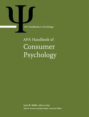 Manualul APA de psihologie a consumatorului: Volumul 1 - APA Handbook of Consumer Psychology: Volume 1