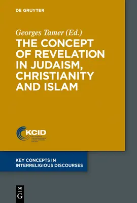 Conceptul de revelație în iudaism, creștinism și islam - The Concept of Revelation in Judaism, Christianity and Islam