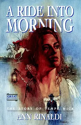 A Ride Into Morning: Povestea lui Tempe Wick - A Ride Into Morning: The Story of Tempe Wick