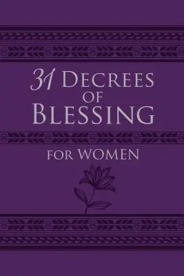 31 de decrete de binecuvântare pentru femei - 31 Decrees of Blessing for Women