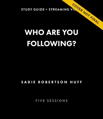 Cine ești tu? Ghid de studiu Plus Streaming Video: Urmărindu-L pe Isus într-o lume obsedată de social media - Who Are You Following? Study Guide Plus Streaming Video: Pursuing Jesus in a Social Media Obsessed World