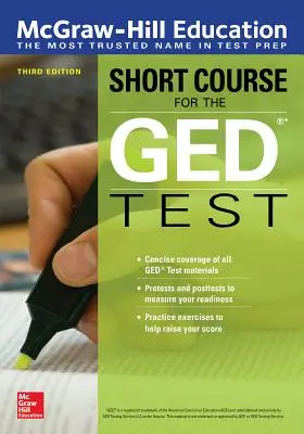 McGraw-Hill Education Short Course for the GED Test, ediția a treia - McGraw-Hill Education Short Course for the GED Test, Third Edition