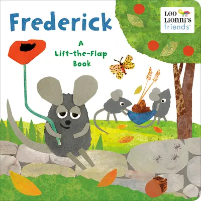 Frederick (Prietenii lui Leo Lionni): O carte cu clape de ridicat - Frederick (Leo Lionni's Friends): A Lift-The-Flap Book