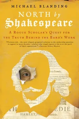 În umbra lui Shakespeare: Căutarea unui cercetător necinstit pentru a dezvălui adevărata sursă din spatele celor mai mari piese din lume - In Shakespeare's Shadow: A Rogue Scholar's Quest to Reveal the True Source Behind the World's Greatest Plays
