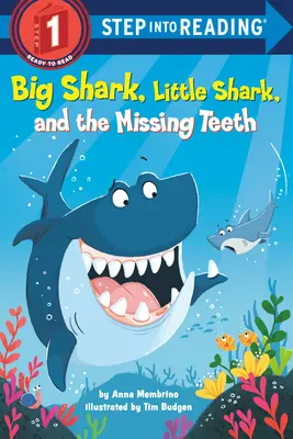 Marele rechin, micul rechin și dinții lipsă - Big Shark, Little Shark, and the Missing Teeth