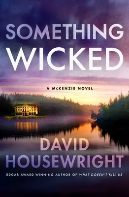 Something Wicked: Un roman McKenzie - Something Wicked: A McKenzie Novel