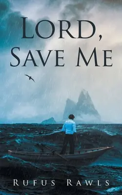 Doamne, salvează-mă - Lord, Save Me