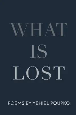Ce este pierdut - What Is Lost